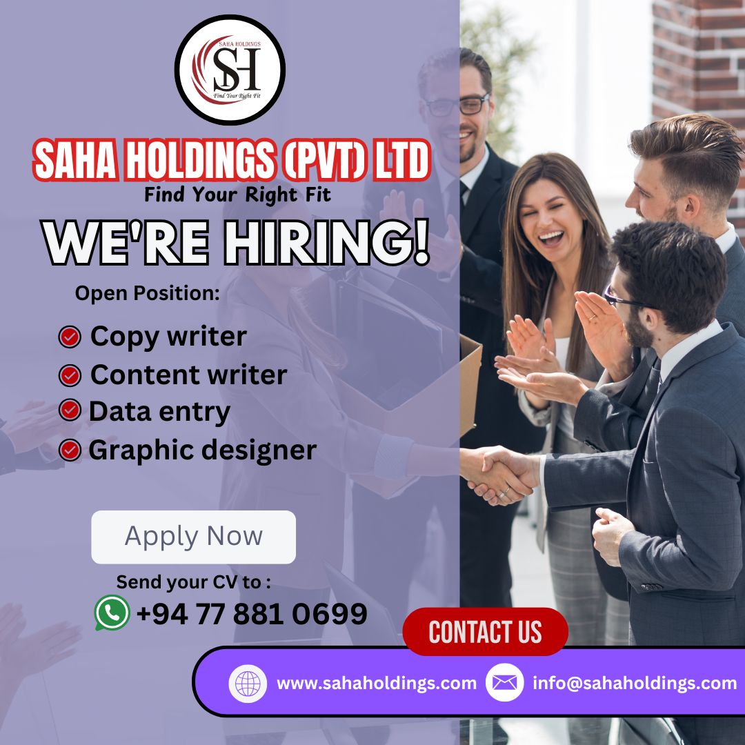 💥 SAHA HOLDINGS (PVT) LTD 💥 NOW HIRING!